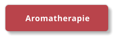 Aromatherapie